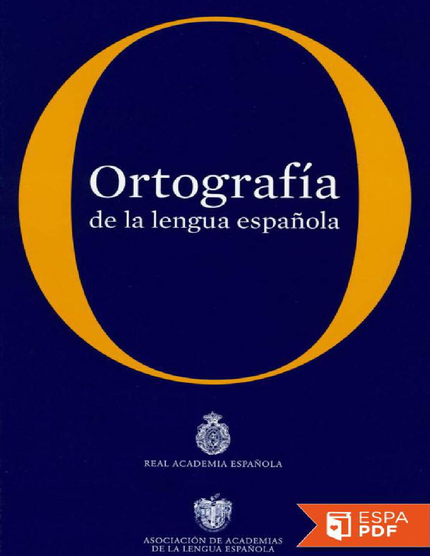Ortografia de la lengua espanol Real Academia Espanola