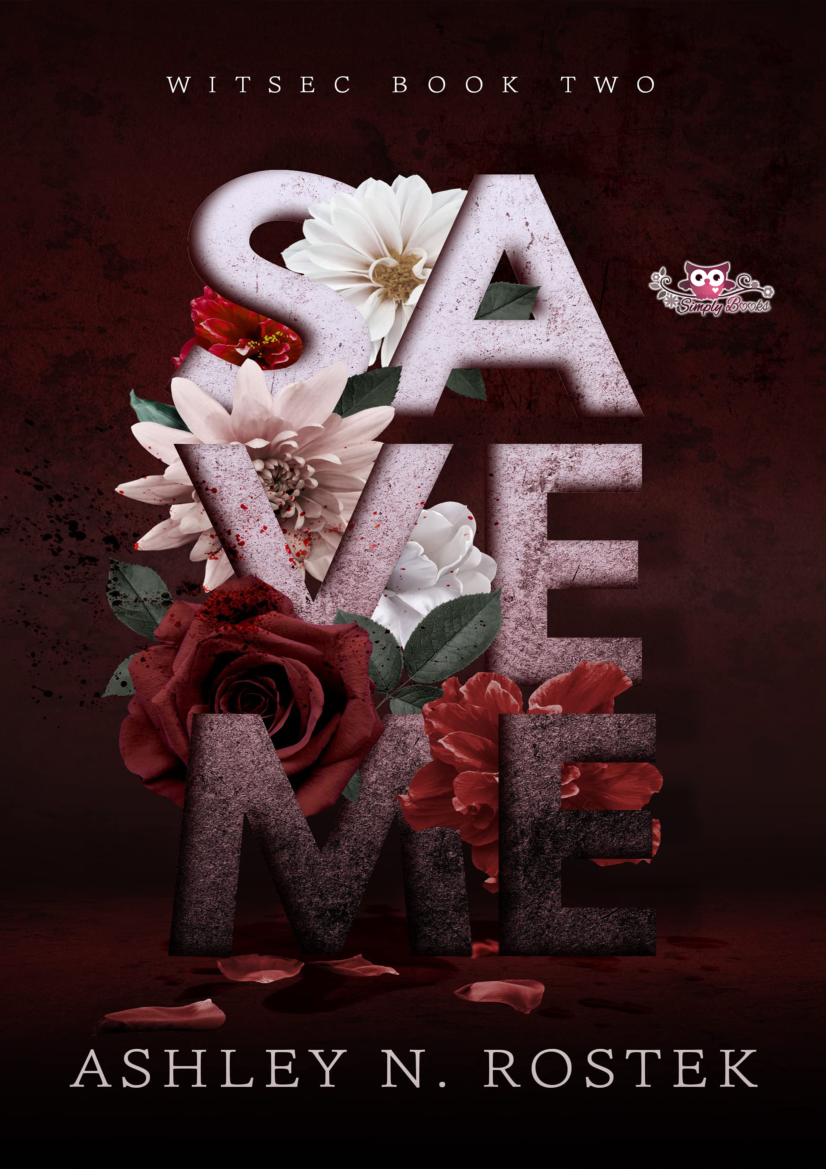 Save Me by Ashley N. Rostek