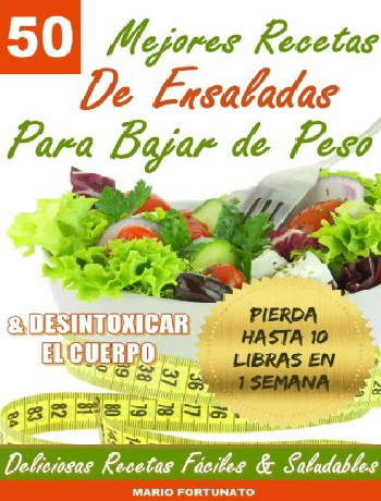 50 Mejores Recetas de Ensaladas para Bajar de Peso - pdf 