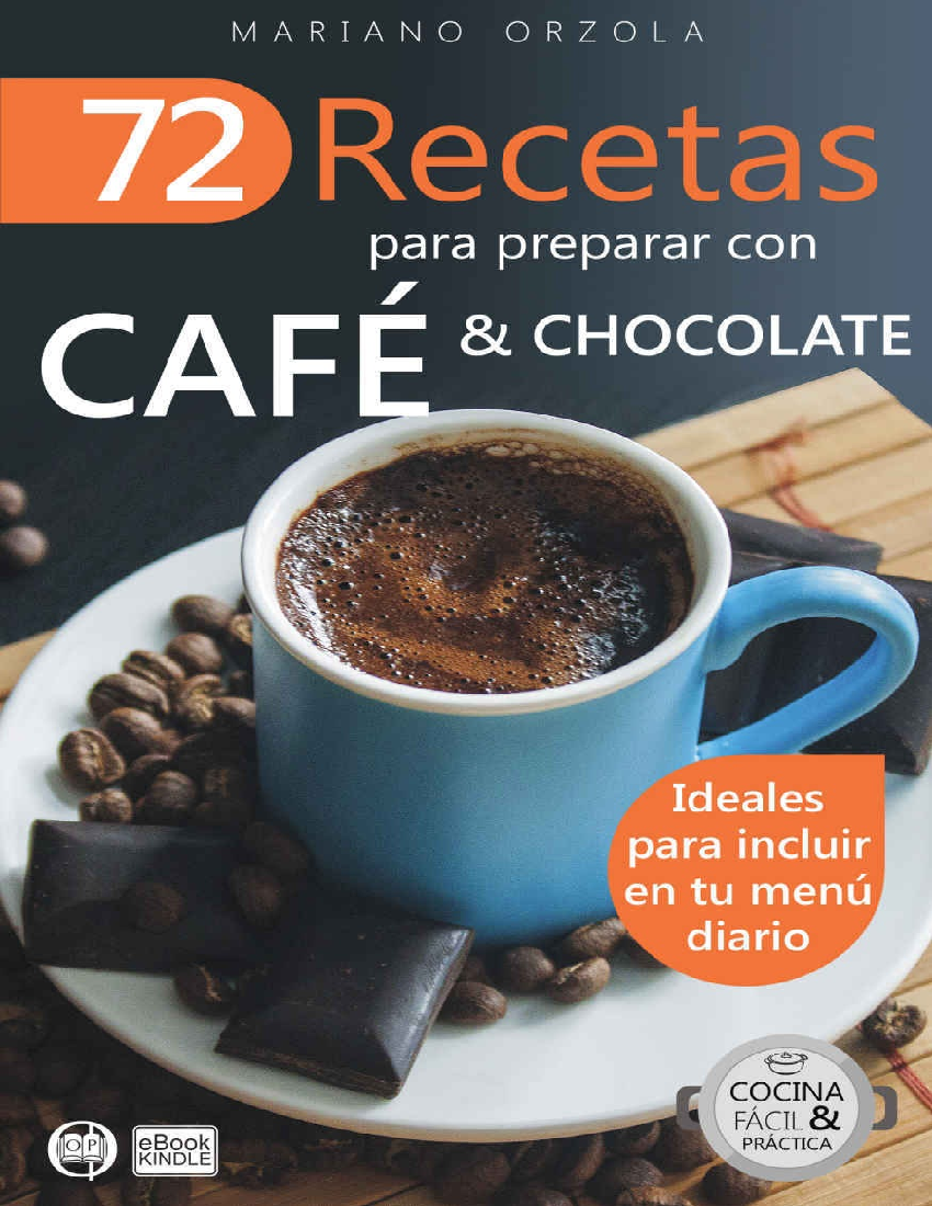 Mariano Orzola - 72 Recetas para preparar con Café - pdf 