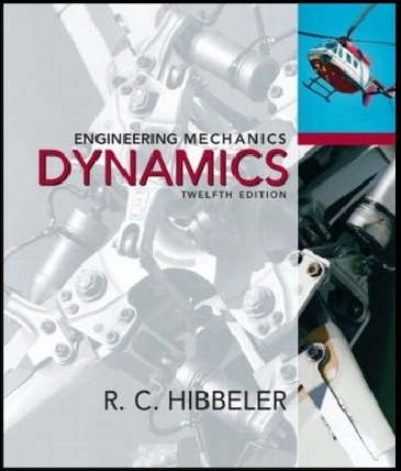 R C Hibbeler Engineering Mechanics Dynamics Prentice Hall 2010 Pdf Docer Ar