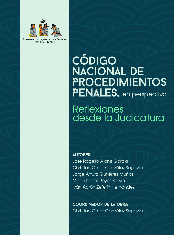 Código Nacional de Procedimientos Penales. Reflexiones desde la