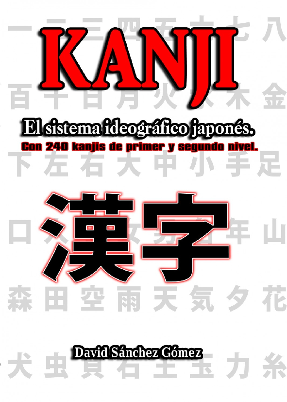 Sanchez Gomez David Kanji El Sistema Ideografico Japones Pdf Docer Com Ar