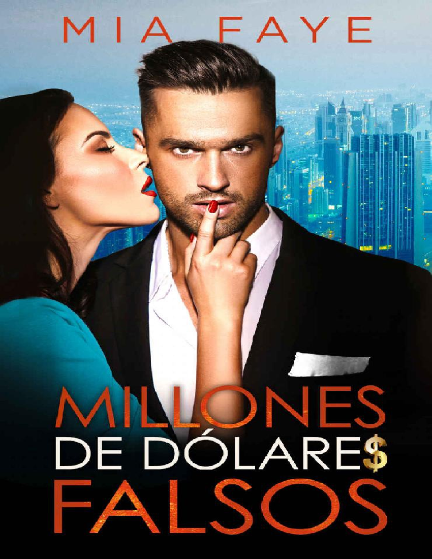 Millones de dolares falsos- Mia Faye - pdf Docer.com.ar