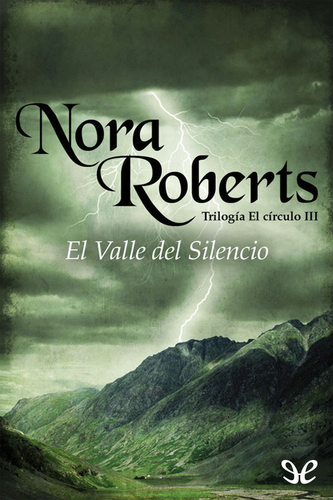 3 El Valle Del Silencio Nora Roberts Epub Docer Com Ar Foro de descargas, charlas, amistad, juegos. 3 el valle del silencio nora roberts