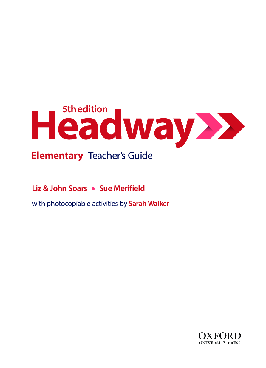 Headway elementary 5 edition. Beginner Elementary. Soars_j__Soars_l__Hancock_p_-_Headway_Elementary_student_39_s_book_5th_Edition_-_2019.pdf.