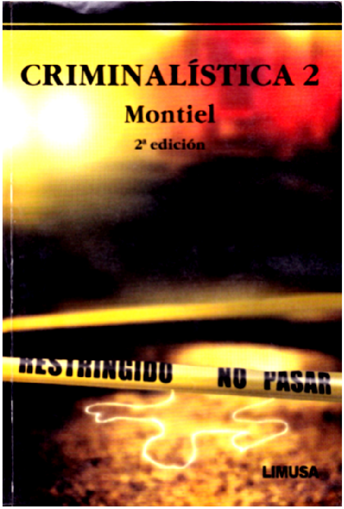 LIBRO CRIMINALISTICA TOMO2 Juventino Montiel Sosa pdf