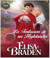 the making of a highlander elisa braden