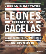 Leones contra gacelas Jose Luis Carpatos - epub 