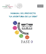 Club Manual Proyecto LA AVENTURA DE LA VIDA. Preescolar SEP DF. Fase 0 2017  - pdf 