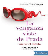 Lauren Weisberger - La venganza viste de Prada - pdf 