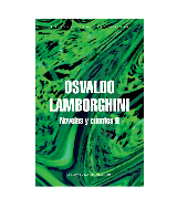 Novelas y Cuentos (Tomo II) Osvaldo Lamborghini - pdf 