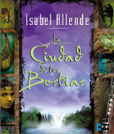 Allende, Isabel - Memorias del Águila y del Jaguar 01 - La Ciudad de las  Bestias - epub 